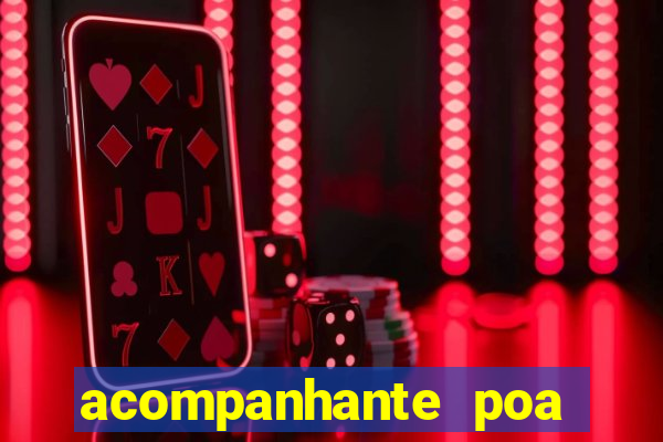 acompanhante poa zona sul